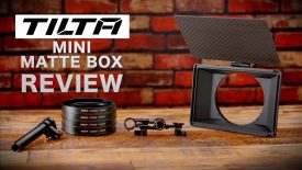 Tilta Tiltaing Mini Matte Box Review