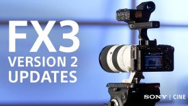 FX3 Version 2 Updates Everything you Need to Know