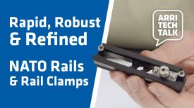ARRI TechTalk NATO Accessory Rails and Rail Clamps ideal for transmitters motors and more