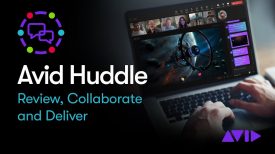 Introducing Avid Huddle Video Review Software Solution