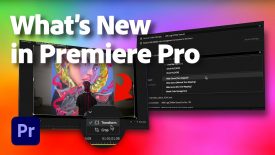 Whats New in Premiere Pro beta Latest Updates Adobe Video