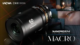 Introducing Laowa Nanomorph 60mm T2 9 1 5X S35 Macro 12