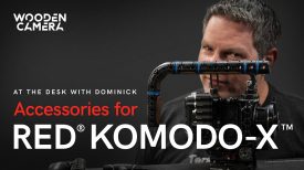 At the Desk with Dominick Accessories for RED KOMODO X